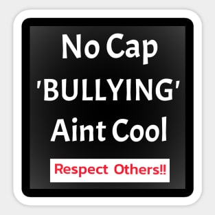 Say No To Bullying Sticker